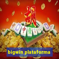 bigwin plataforma